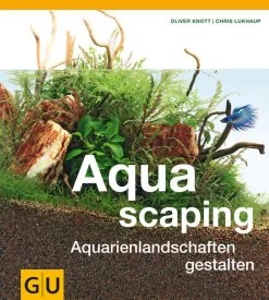 Gu Aquascaping / Aquarienlandschaften Gestalten