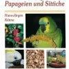 Die Ernährung Der Papageien Und Sittiche