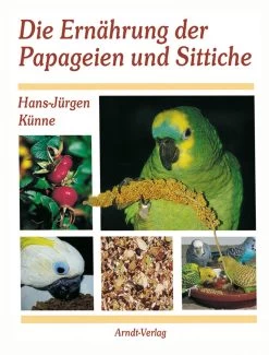 Die Ernährung Der Papageien Und Sittiche