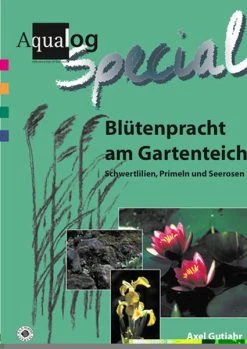 AQUALOG, Blütenpracht Am Gartenteich