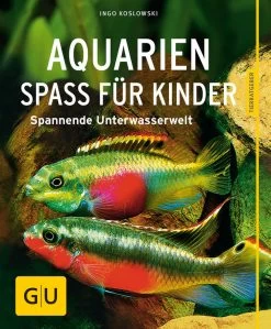GU Aquarien Spass Für Kinder