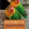 Handbuch Agaporniden