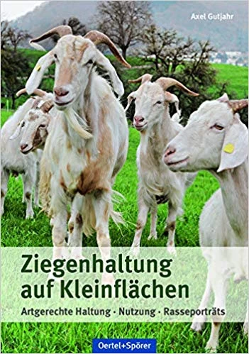 Ziegenhaltung Auf Kleinflächen 1 Ziegenhaltung Auf Kleinflächen